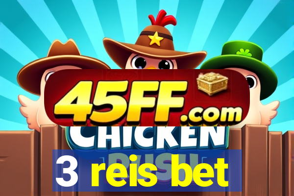 3 reis bet